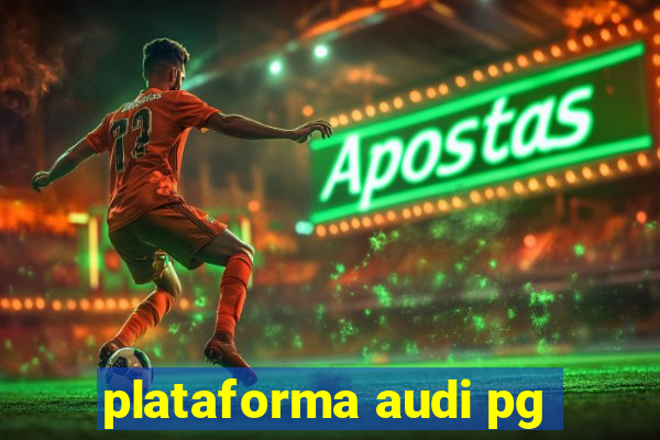 plataforma audi pg
